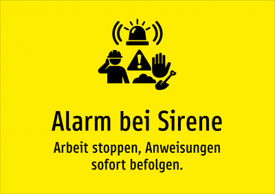 Alarm bei Sirene - Arbeit stoppen, Anweisungen sofort befolgen.