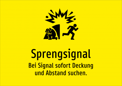 Sprengsignal - Bei Signal sofort Deckung und Abstand suchen.