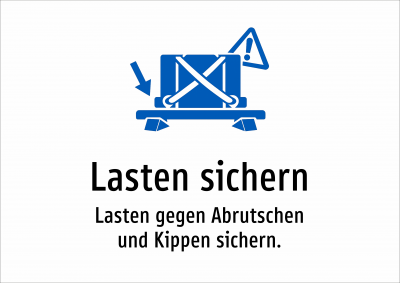 Lasten sichern - Lasten gegen Abrutschen und Kippen sichern.