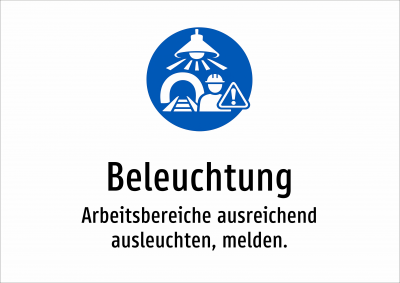 Beleuchtung - Arbeitsbereiche ausreichend ausleuchten, melden.