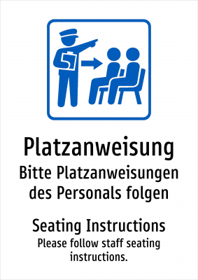 Platzanweisung - Bitte Platzanweisungen des Personals folgen