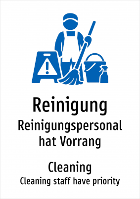 Reinigung - Reinigungspersonal hat Vorrang