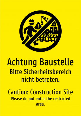 Achtung Baustelle - Bitte Sicherheitsbereich nicht betreten.