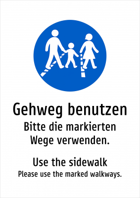Gehweg benutzen - Bitte die markierten Wege verwenden.