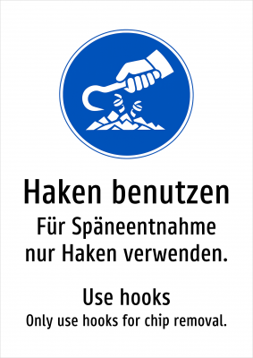 Haken benutzen - Für Späneentnahme nur Haken verwenden.