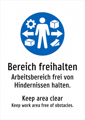 Bereich freihalten - Arbeitsbereich frei von Hindernissen halten.