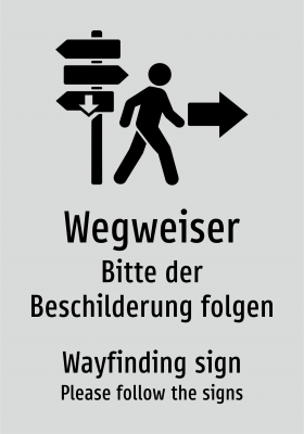 Wegweiser - Bitte der Beschilderung folgen