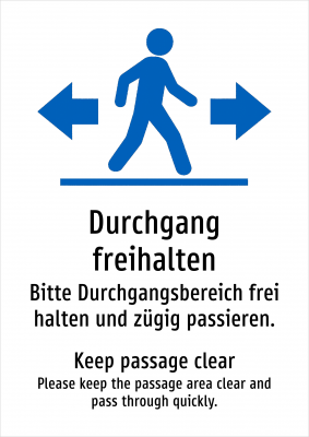 Durchgang freihalten - Bitte Durchgangsbereich frei halten und zügig passieren.