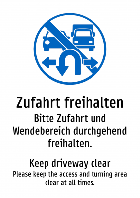 Zufahrt freihalten - Bitte Zufahrt und Wendebereich durchgehend freihalten.