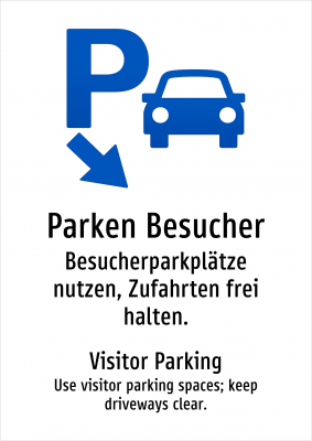 Parken Besucher - Besucherparkplätze nutzen, Zufahrten frei halten.