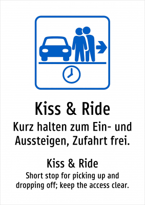 Kiss & Ride - Kurz halten zum Ein- und Aussteigen, Zufahrt frei.