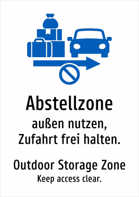 Abstellzone - außen nutzen, Zufahrt frei halten.