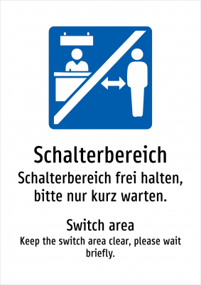 Schalterbereich - Schalterbereich frei halten, bitte nur kurz warten.