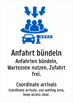 Anfahrt bündeln - Anfahrten bündeln, Wartezone nutzen, Zufahrt frei.