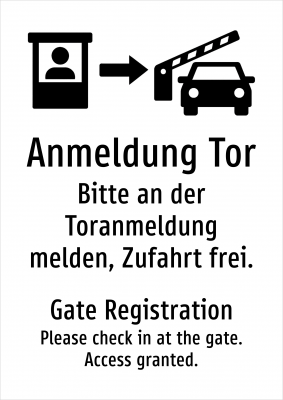 Anmeldung Tor - Bitte an der Toranmeldung melden, Zufahrt frei.
