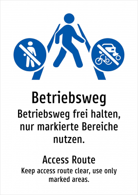 Betriebsweg - Betriebsweg frei halten, nur markierte Bereiche nutzen.