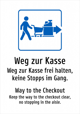 Weg zur Kasse - Weg zur Kasse frei halten, keine Stopps im Gang.