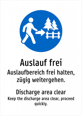 Auslauf frei - Auslaufbereich frei halten, zügig weitergehen.