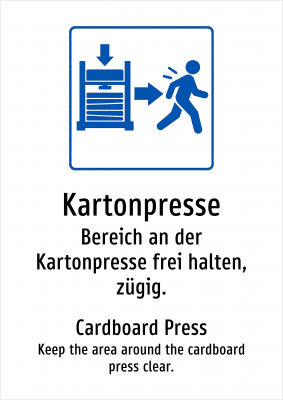 Kartonpresse - Bereich an der Kartonpresse frei halten, zügig.