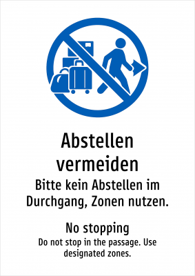 Abstellen vermeiden - Bitte kein Abstellen im Durchgang, Zonen nutzen.