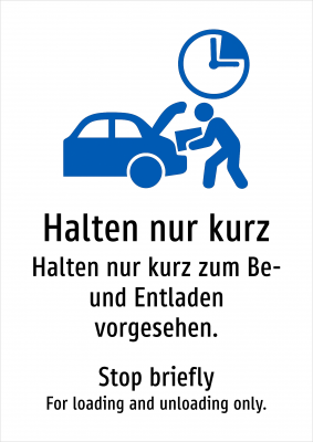 Halten nur kurz - Halten nur kurz zum Be- und Entladen vorgesehen.