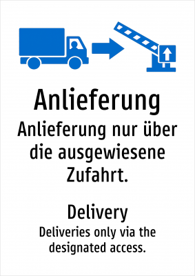 Anlieferung - Anlieferung nur über die ausgewiesene Zufahrt.
