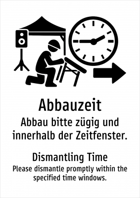 Abbauzeit - Abbau bitte zügig und innerhalb der Zeitfenster.