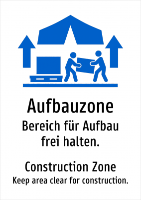 Aufbauzone - Bereich für Aufbau frei halten.