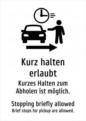 Kurz halten erlaubt - Kurzes Halten zum Abholen ist möglich.