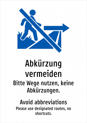 Abkürzung vermeiden - Bitte Wege nutzen, keine Abkürzungen.