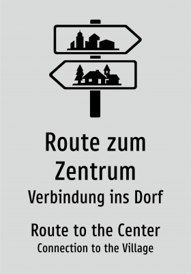Route zum Zentrum - Verbindung ins Dorf