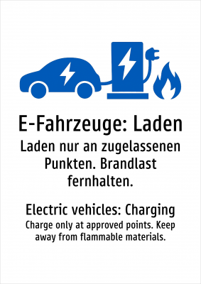 E-Fahrzeuge: Laden - Laden nur an zugelassenen Punkten. Brandlast fernhalten.