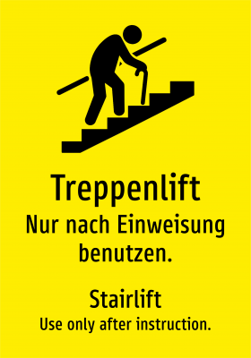 Treppenlift - Nur nach Einweisung benutzen.