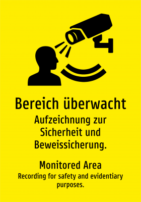Bereich überwacht - Aufzeichnung zur Sicherheit und Beweissicherung.