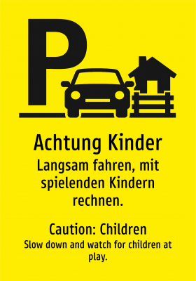 Achtung Kinder - Langsam fahren, mit spielenden Kindern rechnen.
