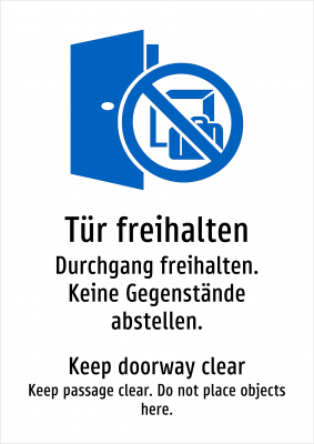 Tür freihalten - Durchgang freihalten. Keine Gegenstände abstellen.