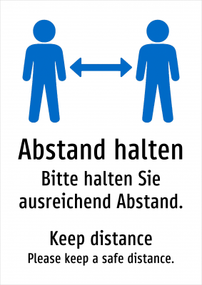 Abstand halten - Bitte halten Sie ausreichend Abstand.