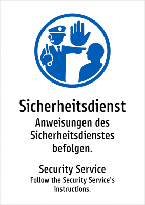 Sicherheitsdienst - Anweisungen des Sicherheitsdienstes befolgen.