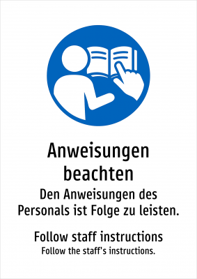 Anweisungen beachten - Den Anweisungen des Personals ist Folge zu leisten.
