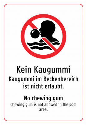 Kein Kaugummi - Kaugummi im Beckenbereich ist nicht erlaubt.