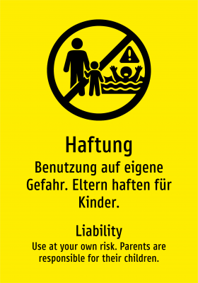 Haftung - Benutzung auf eigene Gefahr. Eltern haften für Kinder.