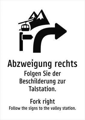 Abzweigung rechts - Folgen Sie der Beschilderung zur Talstation.