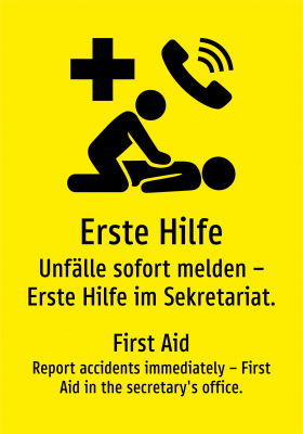 Erste Hilfe - Unfälle sofort melden – Erste Hilfe im Sekretariat.
