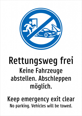 Rettungsweg frei - Keine Fahrzeuge abstellen. Abschleppen möglich.