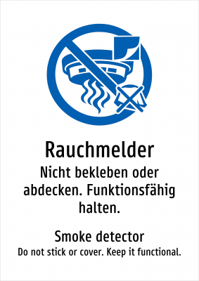 Rauchmelder - Nicht bekleben oder abdecken. Funktionsfähig halten.