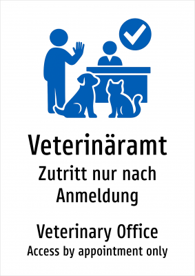 Veterinäramt - Zutritt nur nach Anmeldung