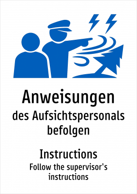Anweisungen - des Aufsichtspersonals befolgen