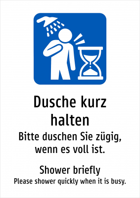 Dusche kurz halten - Bitte duschen Sie zügig, wenn es voll ist.