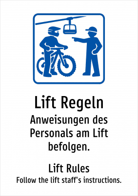 Lift Regeln - Anweisungen des Personals am Lift befolgen.