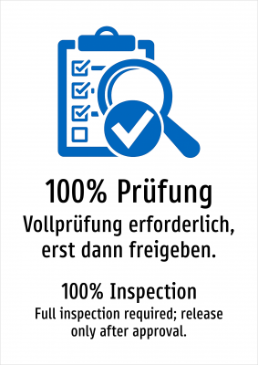 100% Prüfung - Vollprüfung erforderlich, erst dann freigeben.
